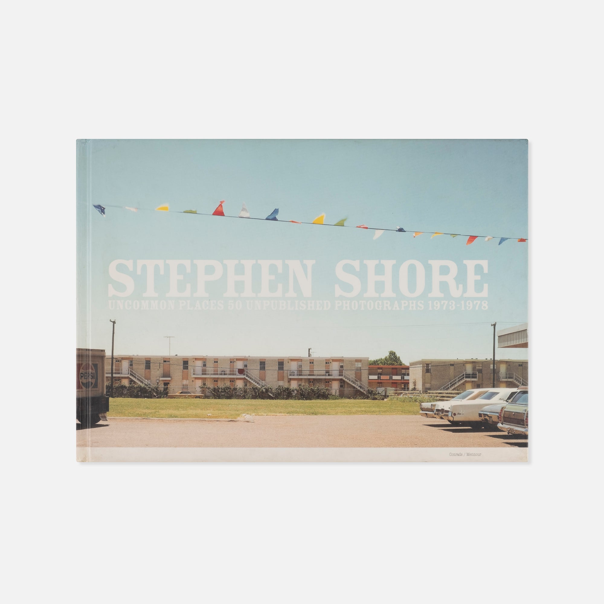 Stephen Shore — Uncommon Places 50 Unpublished Photographs 1973-1978