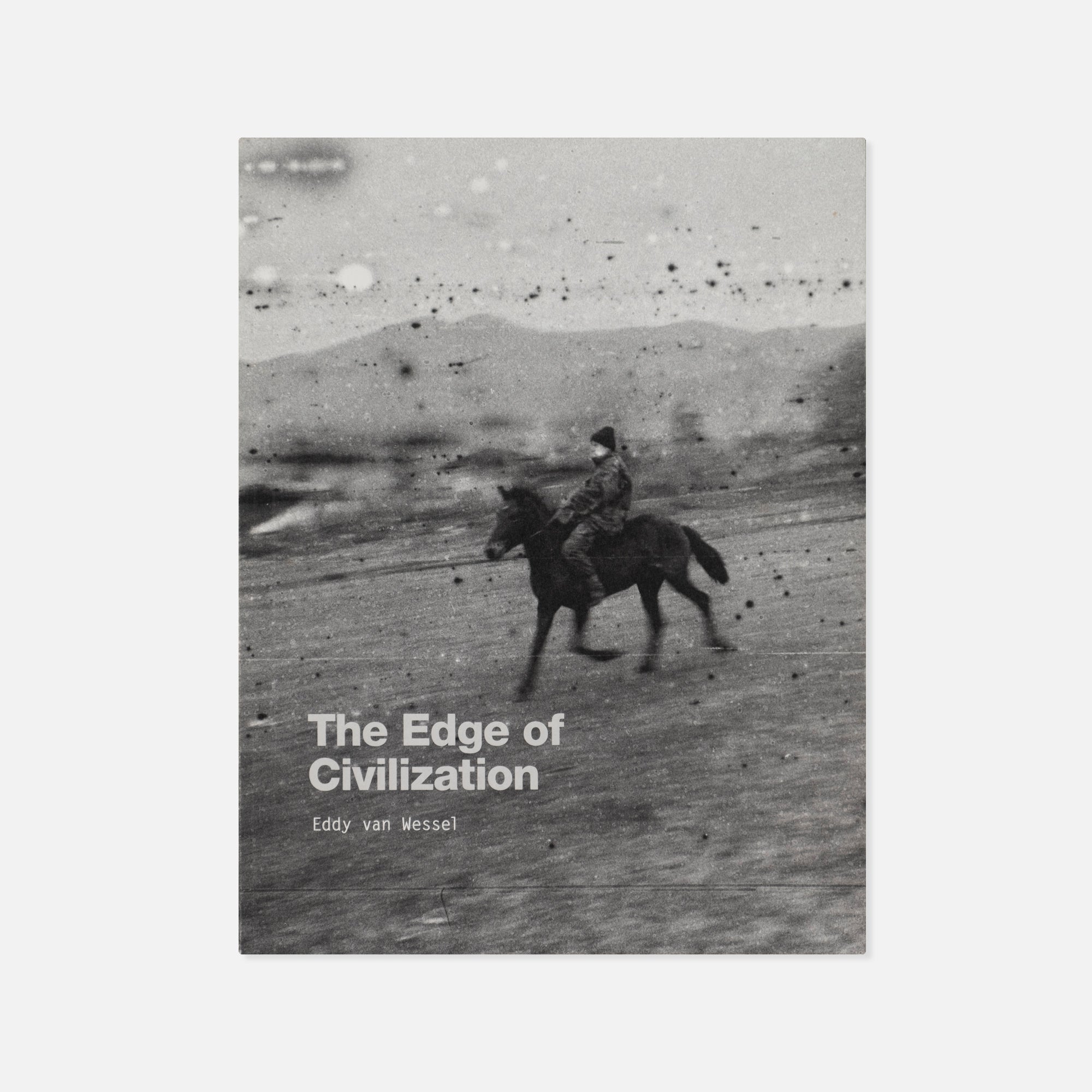 Eddy van Wessel — The Edge of Civilization