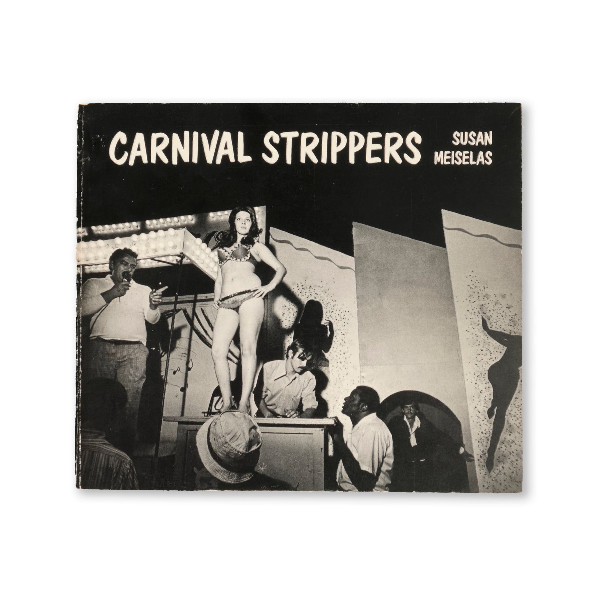 Susan Meiselas - Carnival Strippers